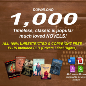 1,000 Timeless Classic and Famous Novels in Digital Format with PLR – 100% Copyright Free